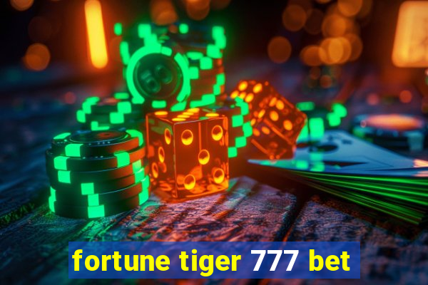 fortune tiger 777 bet